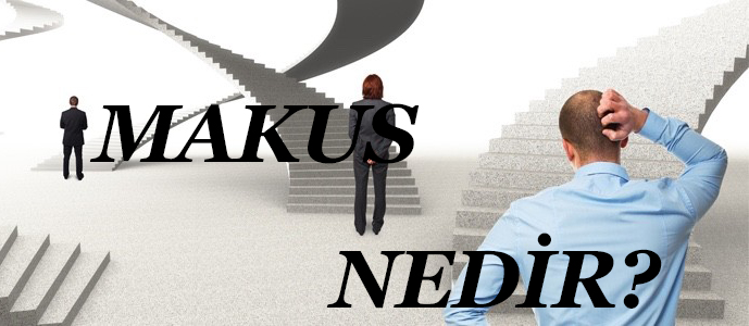 MAKUS NEDİR? 1