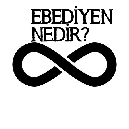 EBEDİYEN NEDİR? 3