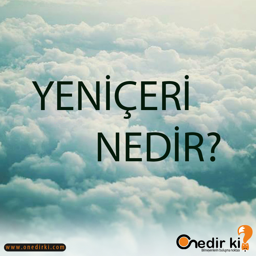 YENİÇERİ NEDİR? 4