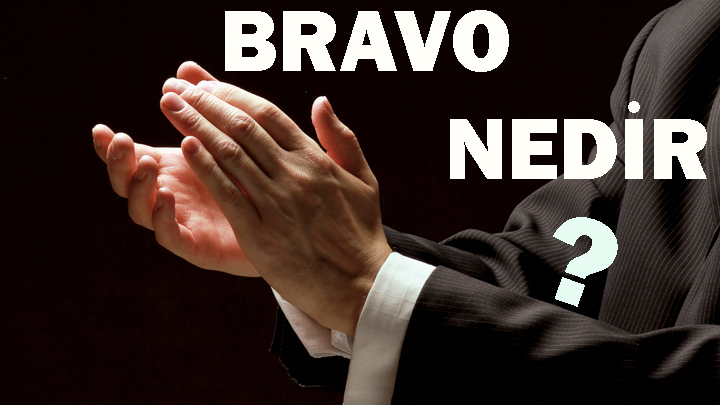 BRAVO NEDİR? 1