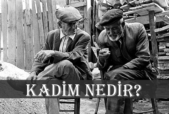 KADİM NEDİR? 3