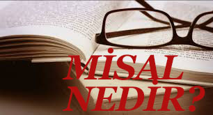 MİSAL NEDİR? 1