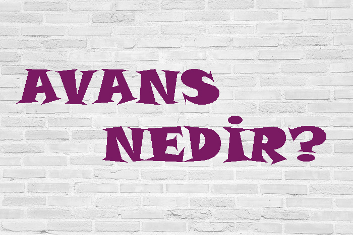 AVANS NEDİR? 3