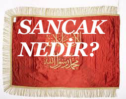 SANCAK NEDİR? 1