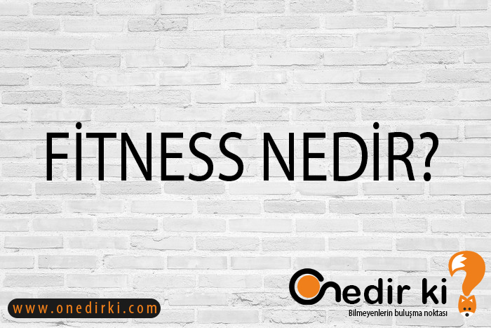 FİTNESS NEDİR? 3