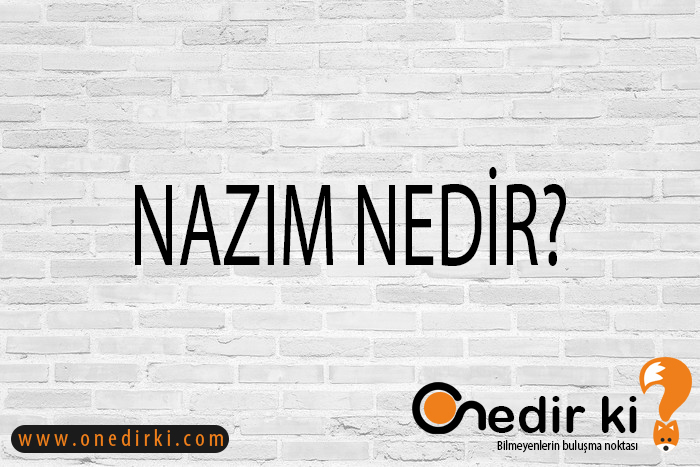 NAZIM NEDİR? 1