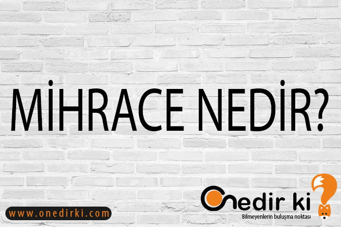 MİHRACE NEDİR? 3