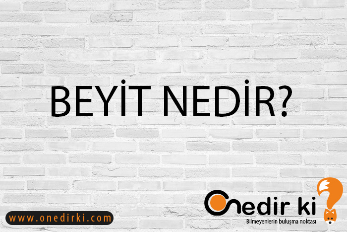 BEYİT NEDİR? 2