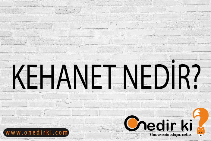 KEHANET NEDİR? 1