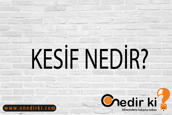 KESİF NEDİR? 3