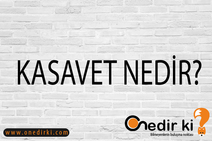 KASAVET NEDİR? 4