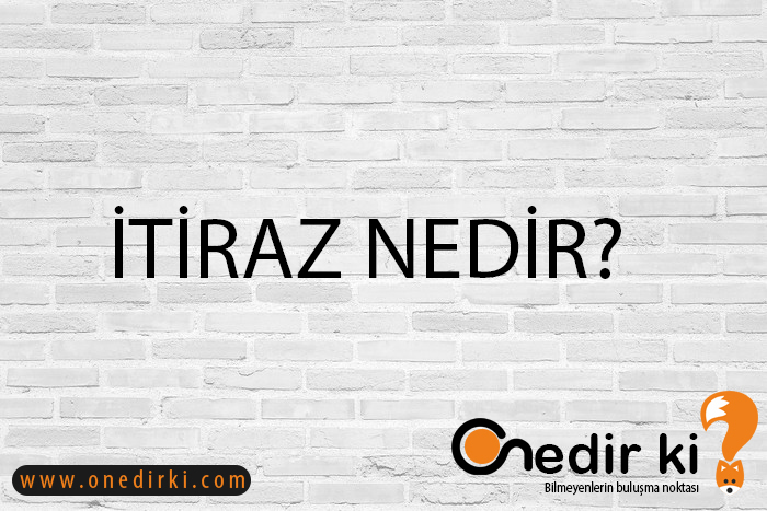 İTİRAZ NEDİR? 1