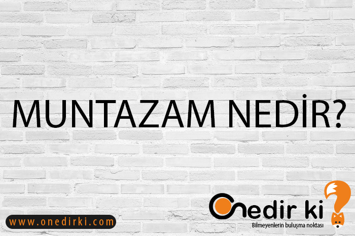 MUNTAZAM NEDİR? 4