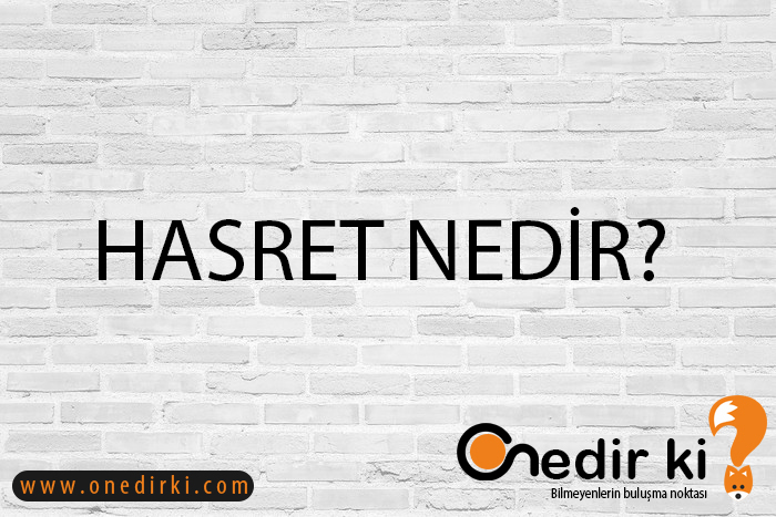 HASRET NEDİR? 2