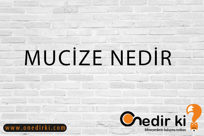 MUCİZE NEDİR? 1