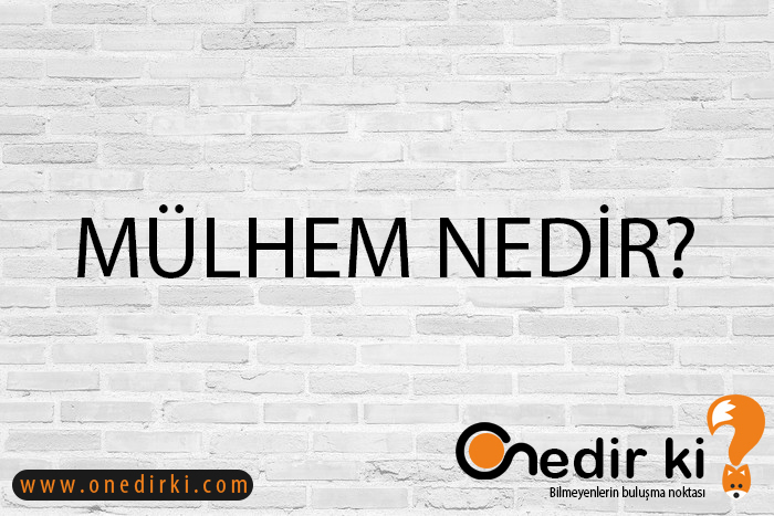 MÜLHEM NEDİR? 1