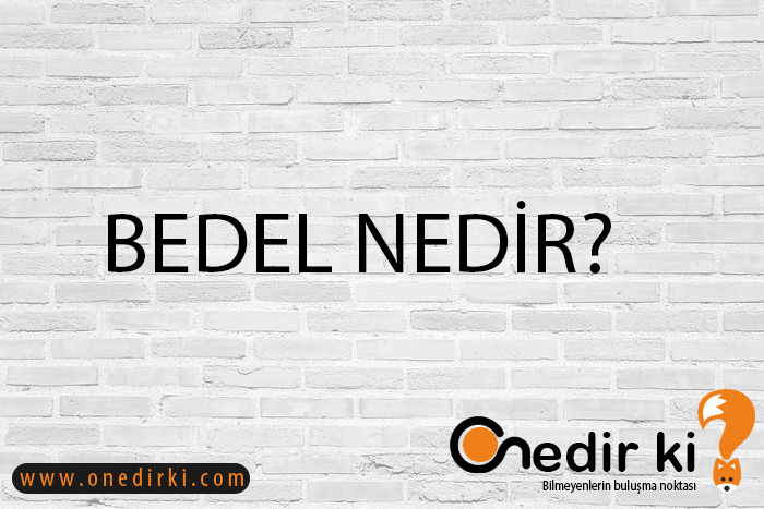 BEDEL NEDİR? 1