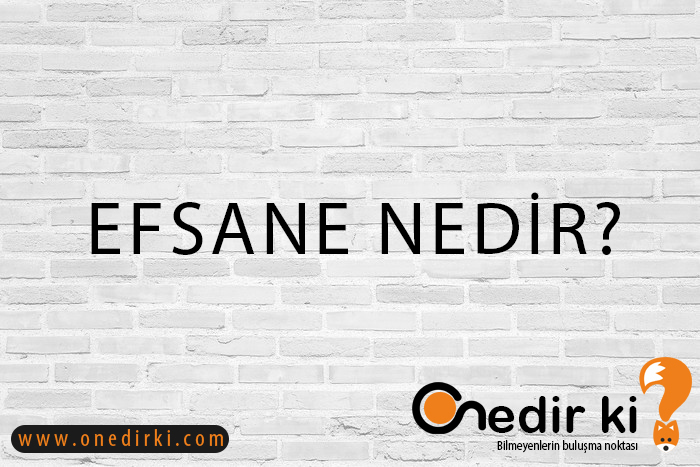 EFSANE NEDİR? 2