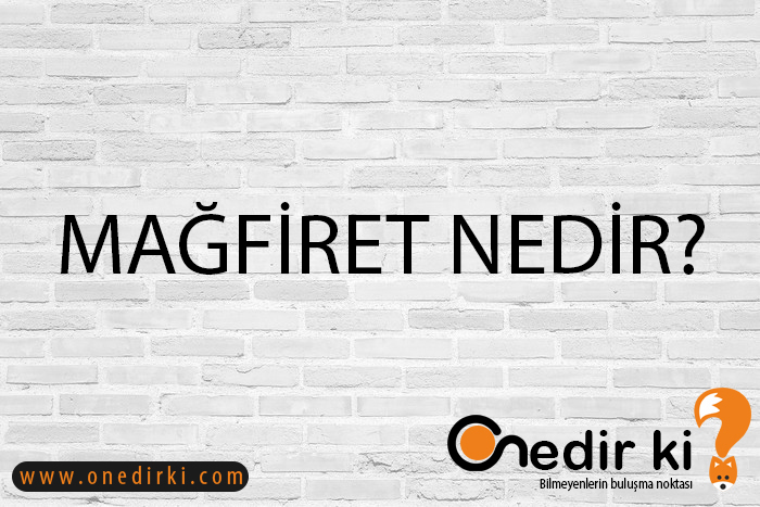 MAĞFİRET NEDİR? 1