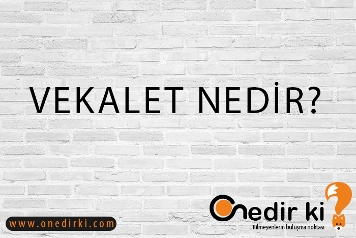 VEKALET NEDİR? 6