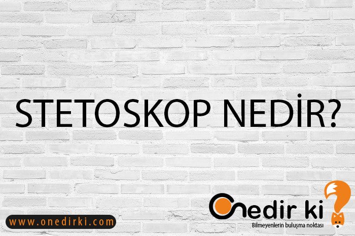 STETOSKOP NEDİR? 10