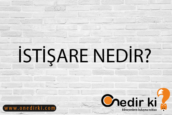 İSTİŞARE NEDİR? 1