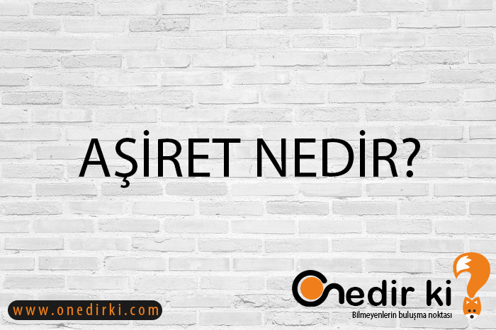 AŞİRET NEDİR? 2