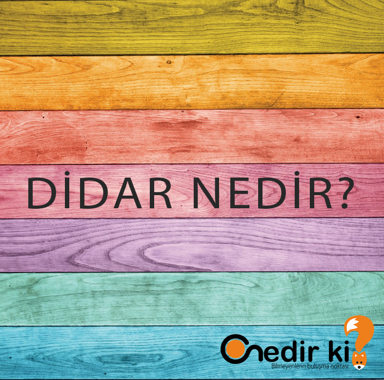 Didar Nedir? 5