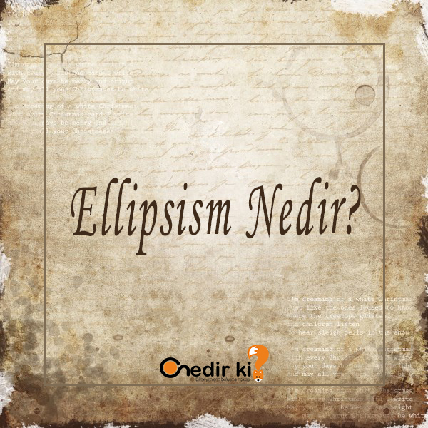 Ellipsism Nedir? 1