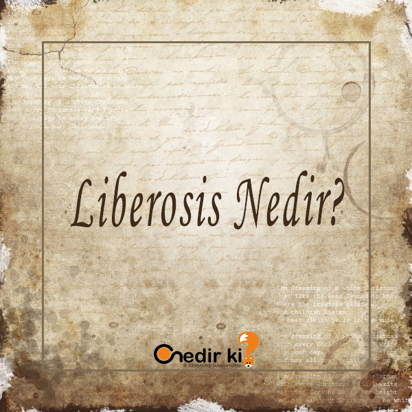 Liberosis Nedir? 3