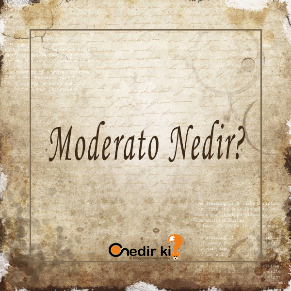 Moderato Nedir? 10