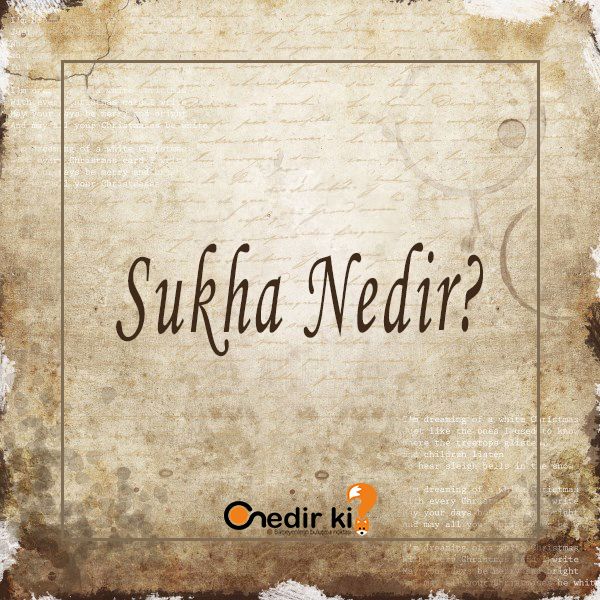 Sukha Nedir? 1