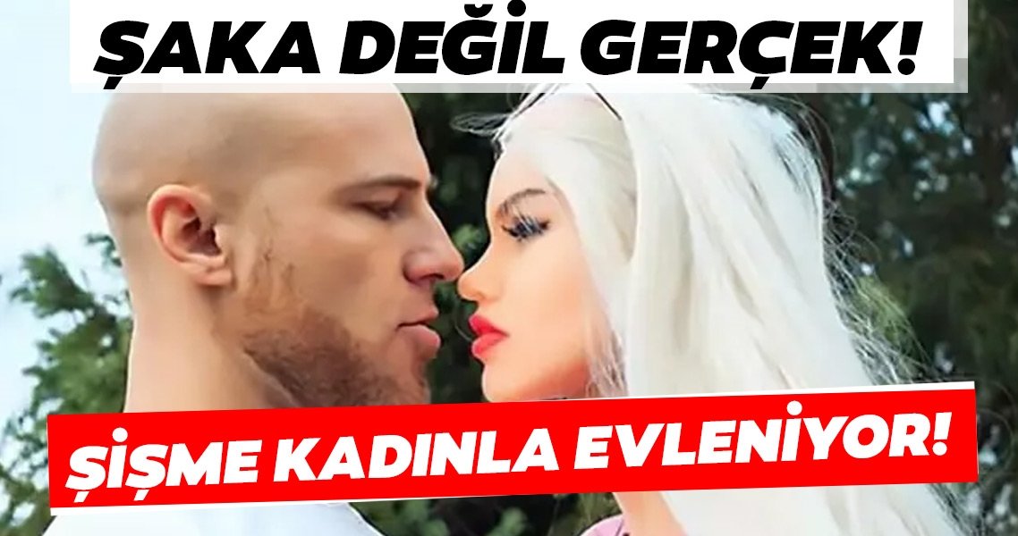 Şişme kadın sevgilisiyle evlenecek! 5