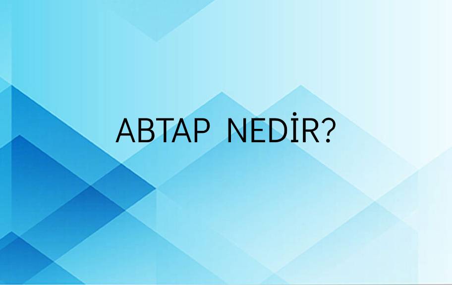 Abtap Nedir? 2