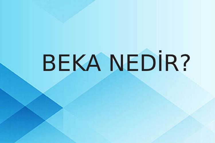 Beka Nedir? 1