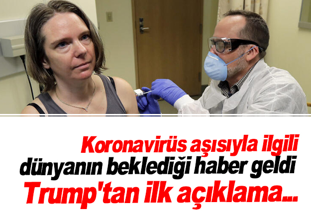 Coronavirüs aşısıyla ilgili ilk açıklama Trump'tan geldi! 9