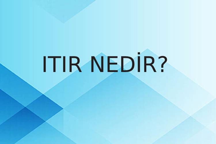 Itır Nedir? 5