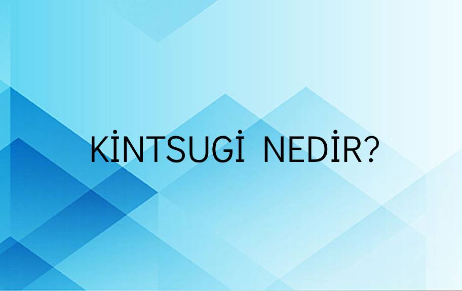 Kintsugi Nedir? 1