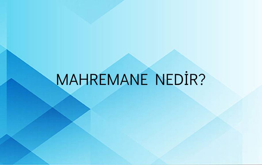 Mahremane Nedir? 1