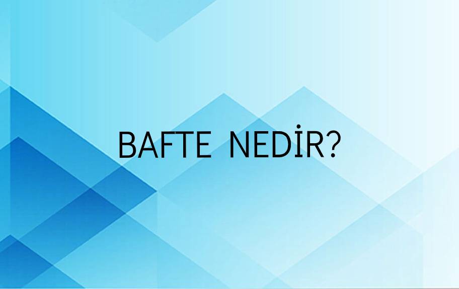 Bafte Nedir? 1