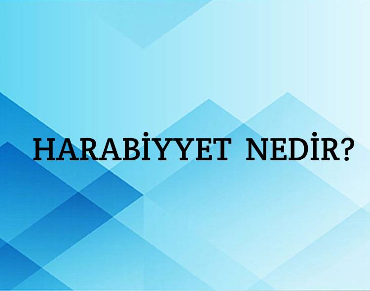 Harabiyyet Nedir? 1