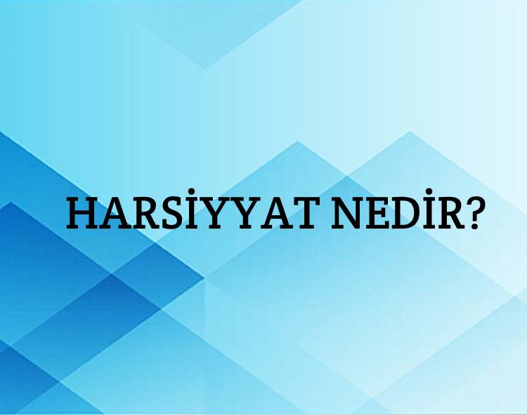 Harsiyyat Nedir? 1