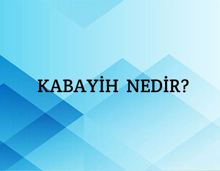 Kabayih Nedir? 1