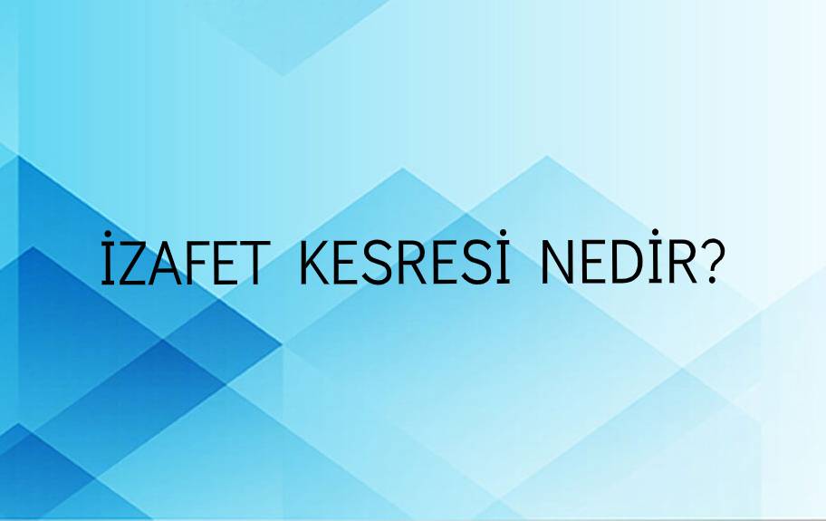 İzafet Kesresi Nedir? 2