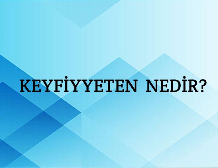 Keyfiyyeten Nedir? 2