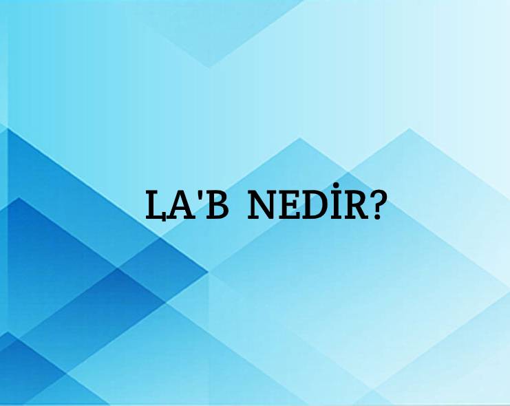 La'b Nedir? 1