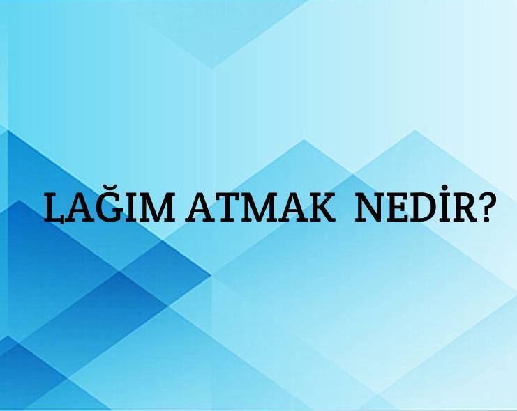 Lağım Atmak Nedir? 2