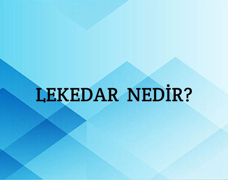 Lekedar Nedir? 1