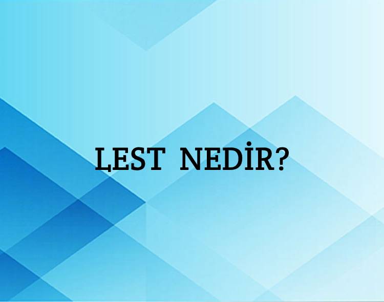 Lest Nedir? 8