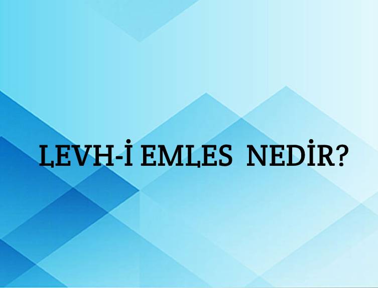 Levh-i emles Nedir? 3